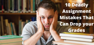 10 Deadly Assignment Mistakes That Can Drop Your Grades - AM