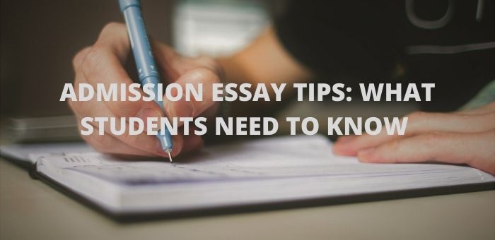 ADMISSION ESSAY TIPS