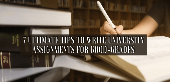 Tips to Write University Assignments for Good-Grades