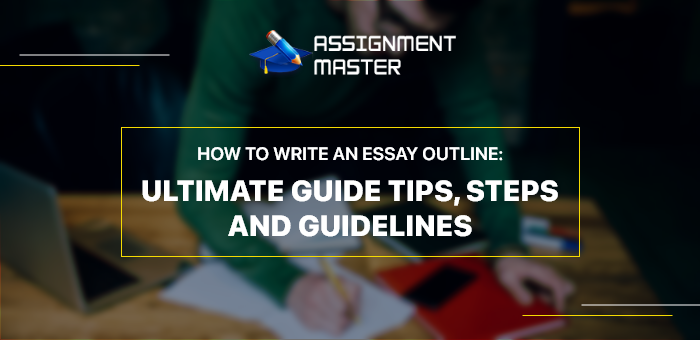 How to write an essay outline